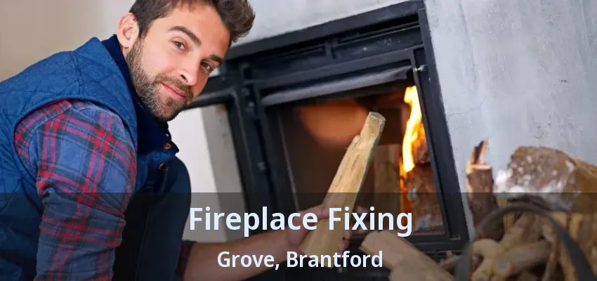 Fireplace Fixing Grove, Brantford - ON Fireplace Fixing Grove, Brantford - ON