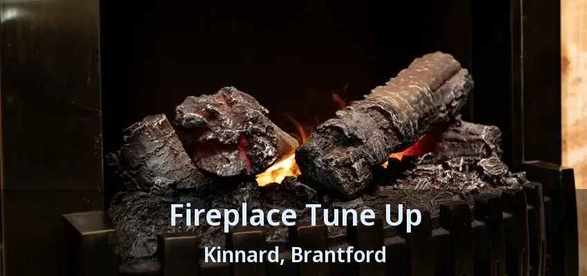 Fireplace Tune Up Kinnard, Brantford - ON