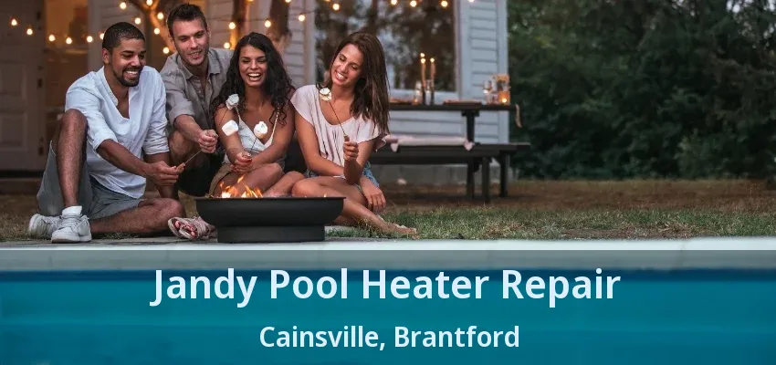 Jandy Pool Heater Repair Cainsville, Brantford - ON