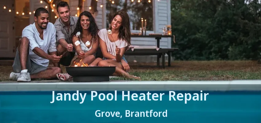 Jandy Pool Heater Repair Grove, Brantford - ON