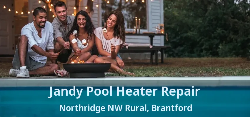 Jandy Pool Heater Repair Northridge NW Rural, Brantford - ON Jandy Pool Heater Repair Northridge NW Rural, Brantford - ON