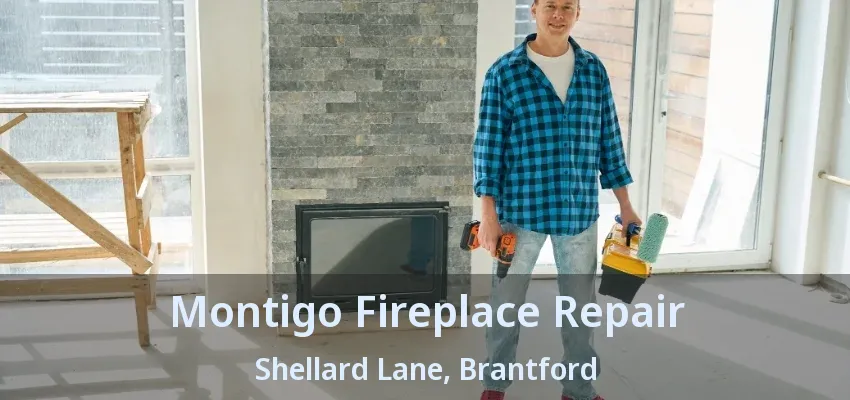 Montigo Fireplace Repair Shellard Lane, Brantford - ON Montigo Fireplace Repair Shellard Lane, Brantford - ON
