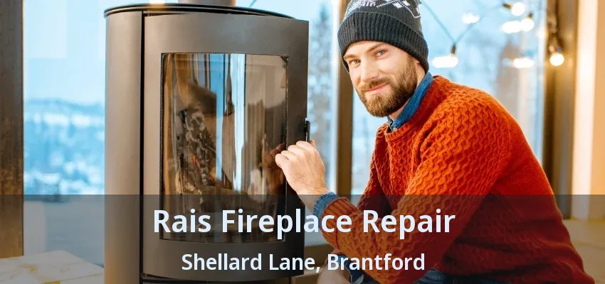 Rais Fireplace Repair Shellard Lane, Brantford - ON Rais Fireplace Repair Shellard Lane, Brantford - ON