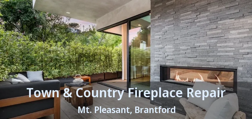 Town & Country Fireplace Repair Mt. Pleasant, Brantford - ON Town & Country Fireplace Repair Mt. Pleasant, Brantford - ON